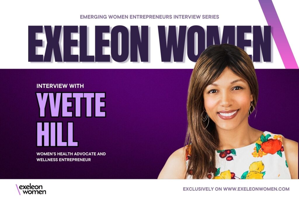 Yvette Hill Exeleon Women Interview