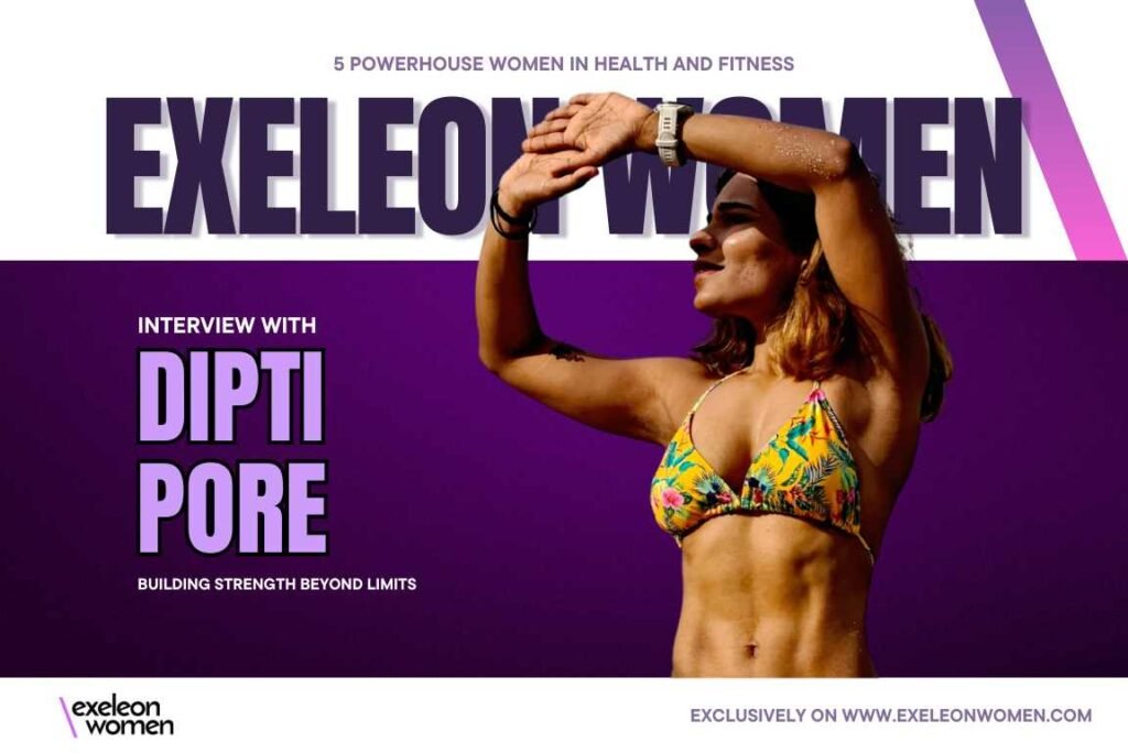 Dipti Pore | Exeleon Women